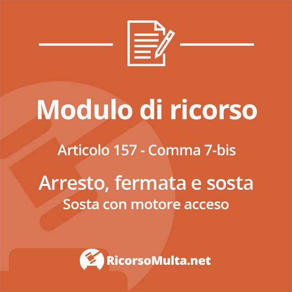 Ricorso multa sosta con motore acceso (Art. 157, comma 7-bis)